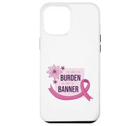 She Carries Burden We Carry The Banner Pink Ribbon Support Carcasa para iPhone 12 Pro MAX