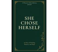 She Chose Herself: A Women’s Daily Sobriety Journal