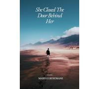 She Closed The Door Behind Her