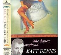 She Dances Overhead: The Songs of Rodgers and Hart by Dennis, Matt