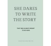 She dares to write the story that was always meant to be hers: Blank Notebook for writing, doodling, sketching, or journaling