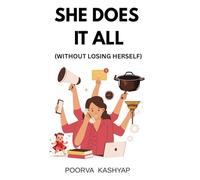 She Does It All (Without Losing Herself): The Aligned Stacking Guide for Women to Thrive Without Sacrificing Themselves