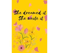 She Dreamed it: She Wrote it