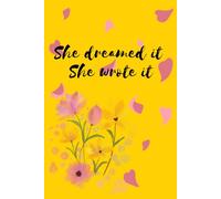 She Dreamed it: She Wrote it