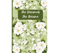 She Dreamed, She Became: Gratitude Journal