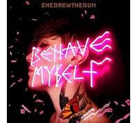 SHE DREW THE GUN - BEHAVE MYSELF (CLEAR VINYL) [Vinilo]