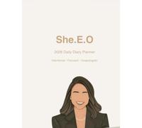 She.E.O: A Minimalist Daily Planner & Journal for Productivity, Focus, and Intentional Living