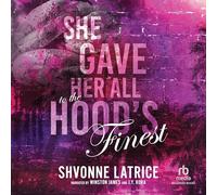 She Gave Her All to the Hood's Finest: 1