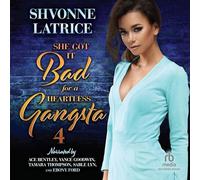 She Got it Bad for a Heartless Gangsta 4 (The She Got It Bad for a Heartless Gangsta Series)