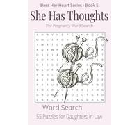 She Has Thoughts: The Pregnancy Word Search (Bless Her Heart)