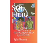 She, Her, I: The Genuine Truth of a Reincarnated Goddess