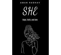 SHE: Hope, Faith, and Love