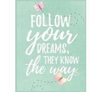 She Infinity Notebook Series: Follow Your Dreams, They Know The Ways: A Motivational Notebook for Journaling, Goal-Setting, Affirmations, and Daily Reflections