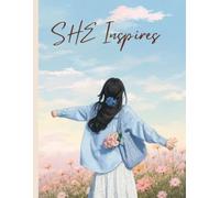 SHE Inspires: A Guided Self-Love & Confidence Journal for Women and Teen Girls | Daily Reflection, Gratitude, Positive Mindset & Personal Growth | Soft Pink Aesthetic Wellness Notebook