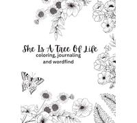 She Is A Tree Of Life: Coloring, Journaling, Sketching, and Wordfind