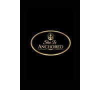 She Is Anchored: A Faith-Based Guide for Reflection and Prayer