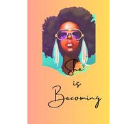 She is Becoming (Bloom & Becoming)