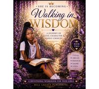 She is becoming: Walking in Wisdom