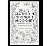 She is clothed in strength and dignity