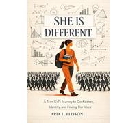 She is different: A Teen Girl’s Journey to Confidence, Identity, and Finding Her Voice