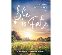 She is fate: A Sapphic Summer Story