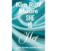 She Is HER: Sparkle Sparkle Series