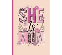 "She is Mom" Journal: A Christian Notebook for Moms | Faith, Strength & Encouragement | Blank inside | 100 pages