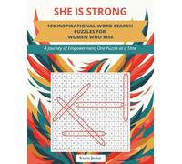 She Is Strong: 100 Inspirational Word Search Puzzles for Women Who Rise: A Journey of Empowerment, One Puzzle at a Time