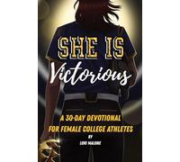 She Is Victorious: 30-Day Devotional for Female College Athletes