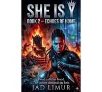 She is Y: Book 2 - Echoes of Home (She Is Y (Book 2 of X))