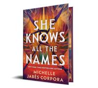 She Knows All the Names: 2 (Throne of Khetara, 2)