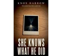 She Knows What He Did: 6 (Hollow Brook Wives)