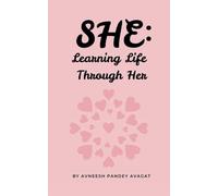 She: Learning Life Through Her
