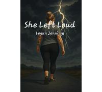 She Left Loud