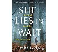 She Lies In Wait: The gripping Sunday Times bestselling Richard & Judy thriller pick