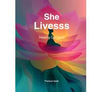 She Livesss: Healing Out Loud