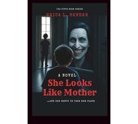 She Looks Like Mother (A Novel): …And She Wants to Take Her Place (The Fifth Room Series)