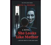 She Looks Like Mother (A Novel): …And She Wants to Take Her Place (The Fifth Room Series)