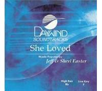 She Loved [Accompaniment/Performance Track] by Made Popular By: Jeff & Sheri Easter (2002-12-01)