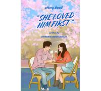 She Loved Him First: She Loved Him First