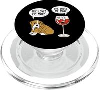 She Loves me More - Perro y Vino Tinto PopSockets PopGrip para MagSafe