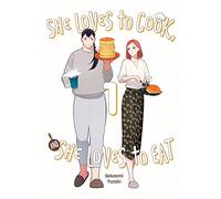 She Loves to Cook, and She Loves to Eat, Vol. 1: Volume 1 (SHE LOVES TO COOK & SHE LOVES TO EAT GN)