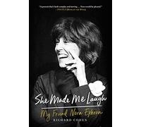She Made Me Laugh: My Friend Nora Ephron