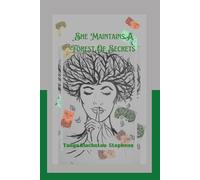 She Maintains A Forest Of Secrets (SHE is... Shànteys)