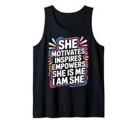 She Motivates Inspires Empowers She Is Me I Am She - Camiseta sin Mangas
