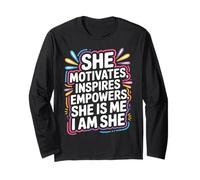 She Motivates Inspires Empowers She Is Me I Am She - Manga Larga