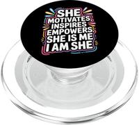She Motivates Inspires Empowers She Is Me I Am She - PopSockets PopGrip para MagSafe