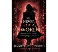 She Never Said A Word