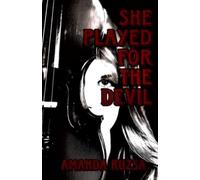 SHE PLAYED FOR THE DEVIL: a flash-fiction horror