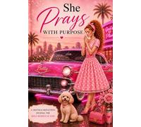 She Prays with Purpose: Gods plan A prayer and reflection journal for Bold women of God Betty